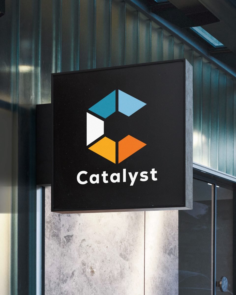 Catalyst logo and visual identity on a sign