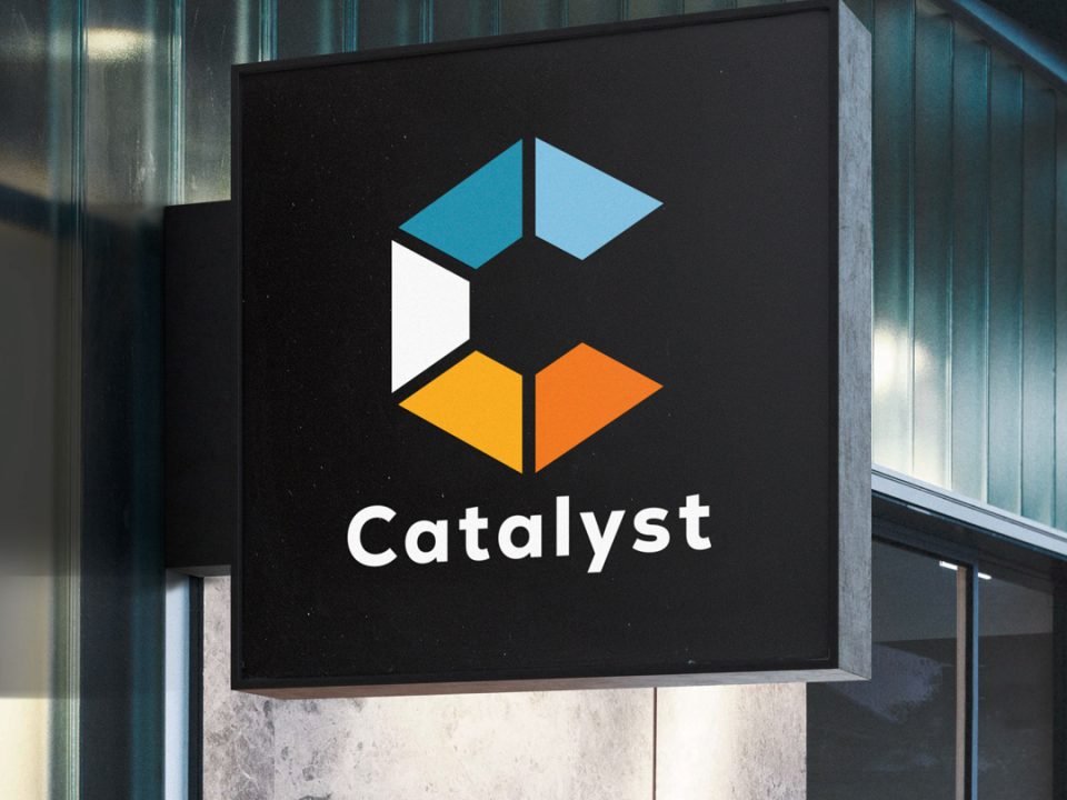 Catalyst logo and visual identity on a sign